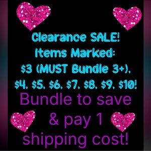 SALE! Priced to sell-cleaning! Items $3-5 MUST bundle 3+ or will cancel order!